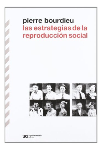 Las Estrategias De La Reproducción Social - Bourdieu, Gutiér