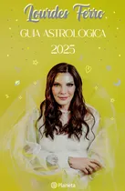 Comprar Guia Astrologica 2025, De Lourdes Ferro. Editorial Planeta, Edición 1 En Español