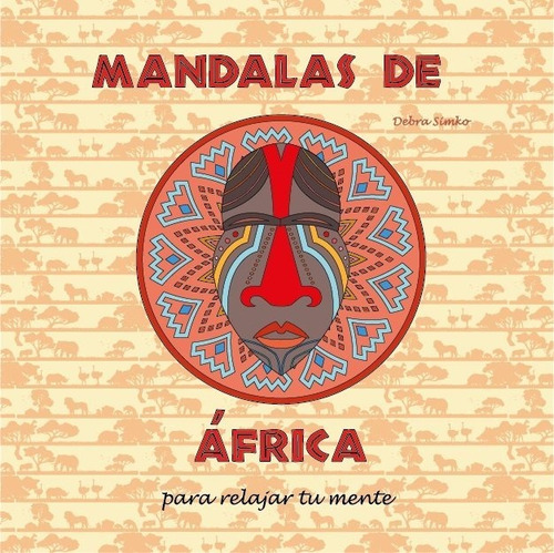 Pack 3 Mandalas Africa Naturaleza Tatuajes, De Simko,debra. Editorial Ediciones Abraxas En Español