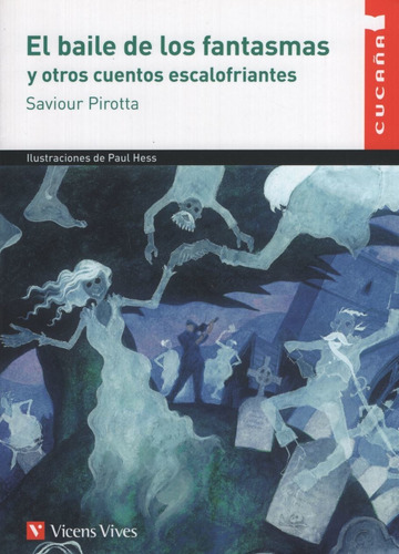 El Baile De Los Fantasmas Y Otros Cuentos Escalofriantes - C