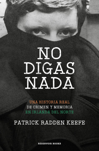 No Digas Nada - Radden Keefe, Patrick