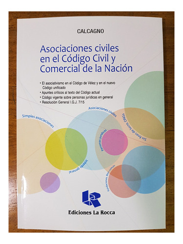 Asociaciones Civiles En El Codigo Civil Y Comercial - Calcag
