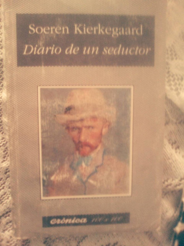 Diario De Un Seductor Soeren Kierkegaard Cronica 100 X 100