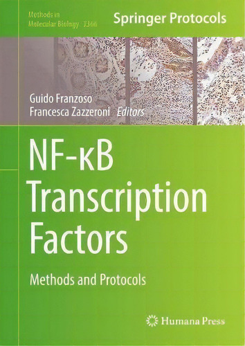 Nf- B Transcription Factors : Methods And Protocols, De Guido Franzoso. Springer Protocols, Vol. 1. Editorial Springer-verlag New York Inc., Tapa Dura En Inglés