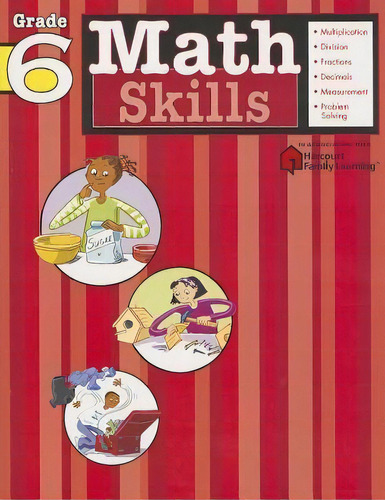 Math Skills: Grade 6 (flash Kids Harcourt Family Learning), De Flash Kids Editors. Editorial Spark Notes, Tapa Blanda En Inglés