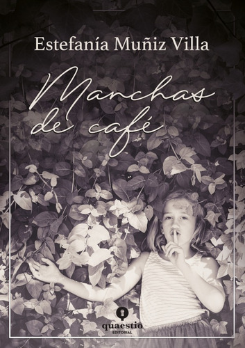 Manchas De Café, De Estefanía Muñiz Villa