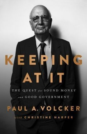 Keeping At It : The Quest For Sound Money And Go(bestseller)
