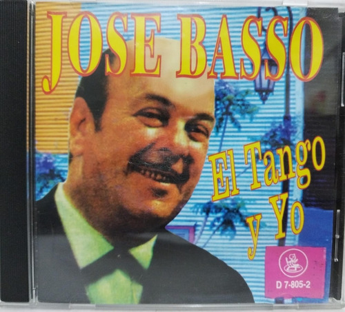Jose Basso  El Tango Y Yo Cd La Cueva Musical