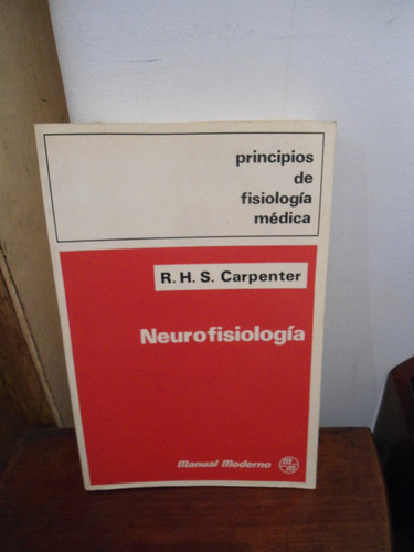 Carpenter Neurofisiología Principios De Fisiología Médi 