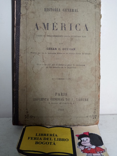 Historia General De América - César Guzmán - 1880 