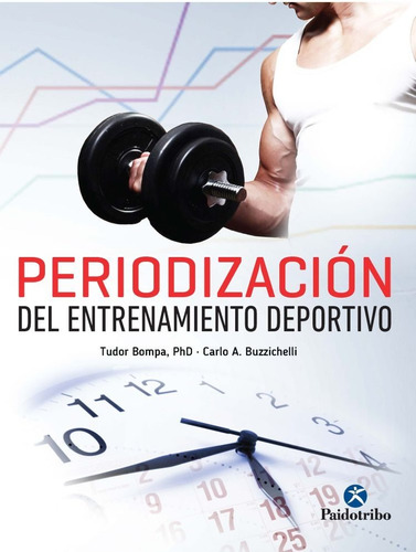 Libro Periodizacion Del Entrenamiento Deportivo 4º Ed Bompa