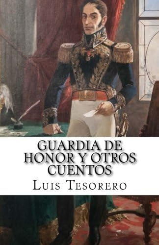 Libro: Guardia De Honor Y Otros Cuentos (spanish Edition)
