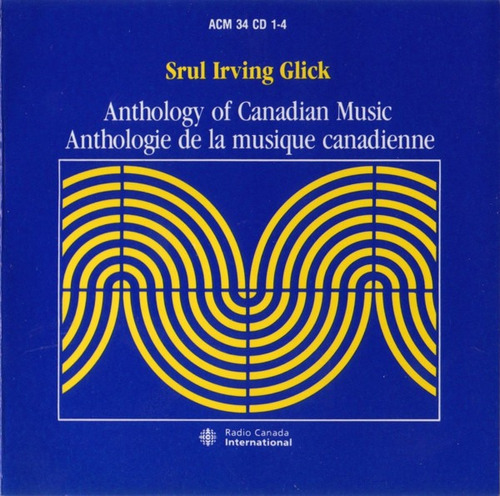 Glick - Antologia De Musica Canadiense  - 4 Cds