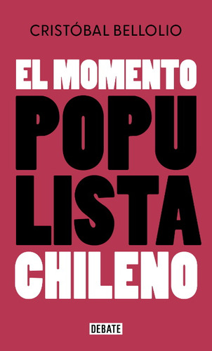 El Momento Populista Chileno