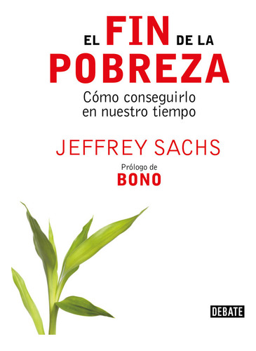 Libro El Fin De La Pobreza - Sachs, Jeffrey