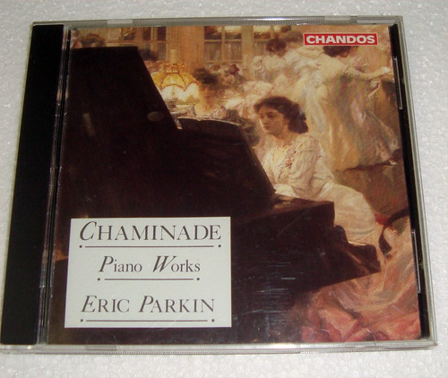Eric Parkin Chaminade Piano Works Cd Aleman