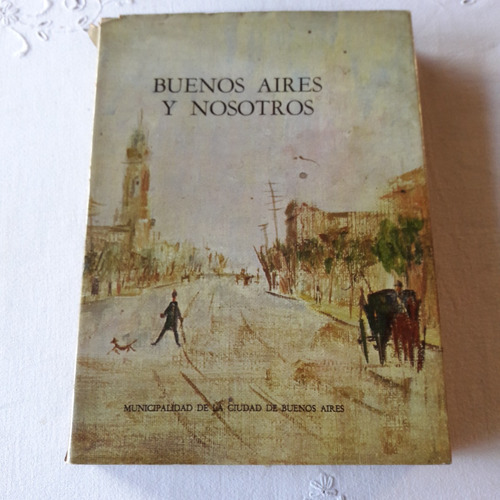  Buenos Aires Y Nosotros - Cuarto Centenario Fundacion Bs As