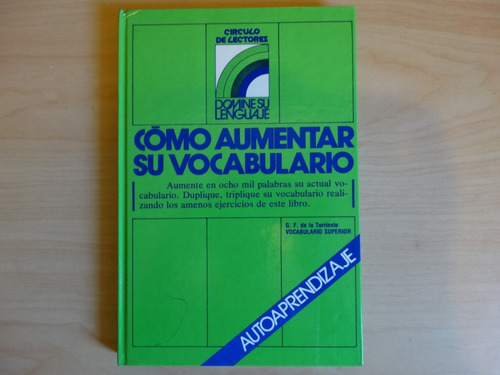 Como Aumentar Su Vocabulario, Nivel Superior, G. F Torriente