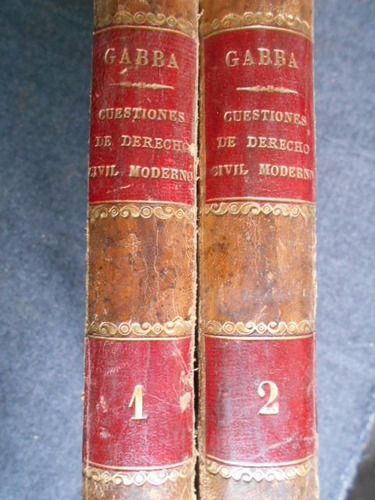 Cuestiones Práct. Derecho Civil Moderno. Gabba 1899 2 Tomos