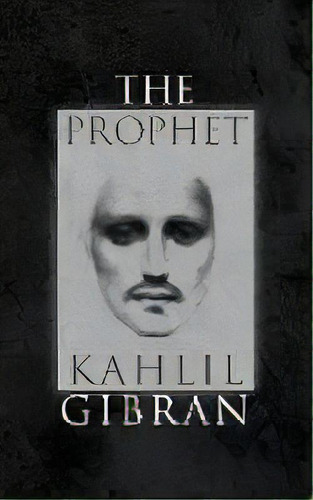 The Prophet : With Original 1923 Illustrations By The Author, De Kahlil Gibran. Editorial Suzeteo Enterprises, Tapa Blanda En Inglés