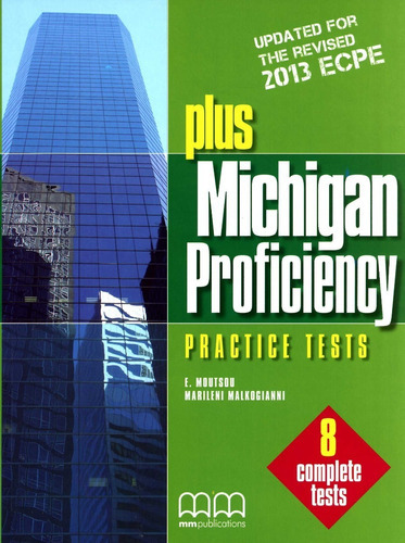 Plus Michigan Ecpe Proficiency Practice Tests - St (2013) -, de Michel H. Q. / Malkogianni Marileni. Editorial Mm Publications, tapa blanda en inglés, 2014