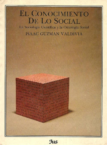 Libro El Conocimiento De Lo Social De Isaac Guzman Valdivia