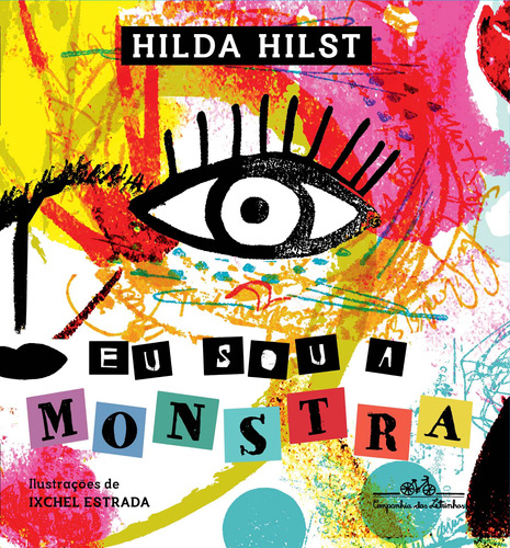 Eu sou a monstra, de Hilst, Hilda. Editora Schwarcz SA, capa dura em português, 2021