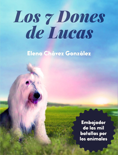 Libro: Los 7 Dones De Lucas (spanish Edition)