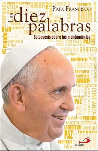 Diez Palabras,las - Papa Francisco
