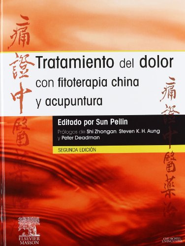 Libro Tratamiento Del Dolor Con Fitoterapia China Y Acupuntu