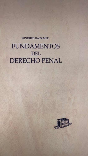 Fundamentos Del Derecho Penal.  Hassemer