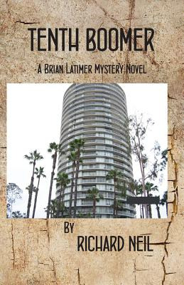 Libro Tenth Boomer: A Brian Latimer Mystery Novel - Neil,...