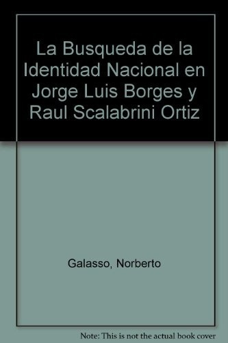 La Busqueda De La Identidad Nacional Jorge Luis Borges Ortiz