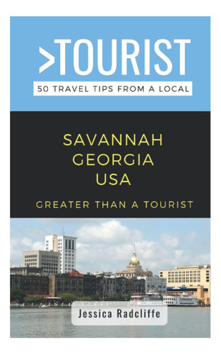 Libro: Más Que Un Turista: Savannah, Georgia, Ee. Uu.: 50 Co