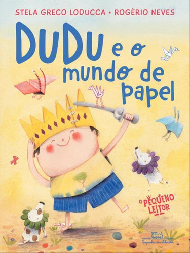 Dudu E O Mundo De Papel, De Loducca, Stela Greco. Editora Companhia Das Letrinhas, Capa Mole Em Português