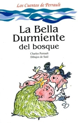 La Bella Durmiente Del Bosque, De Perrault, Charles. Editorial Odo S.r.l., Tapa Blanda En Español, 1999