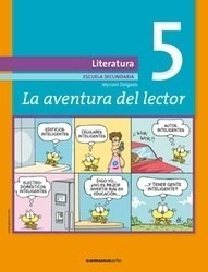 Aventura Del Lector 5 Comunicarte Literatura Escuela Secund