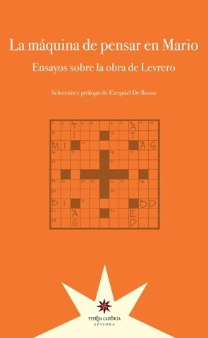 Maquina De Pensar En Mario- Ensayos Sobre La Obra De Levrero