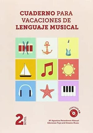 Cuaderno Para Vacaciones De Lenguaje Musical 2º Nivel - Mª A