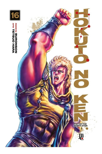 Hokuto No Ken 16 Fist Of North Star! Mangá Jbc! Novo Lacrado