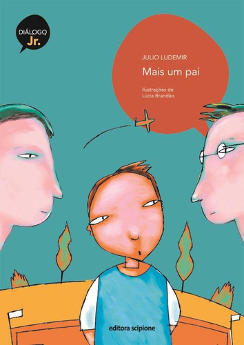 Mais um pai, de Ludemir, Julio. Série Diálogo júnior Editora Somos Sistema de Ensino, capa mole em português, 2011
