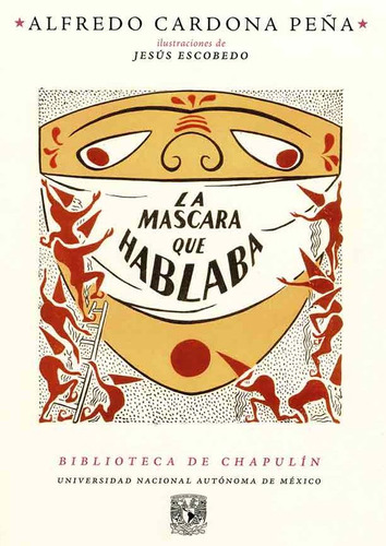 La Mascara Que Hablaba ( Libro Nuevo Y Original )