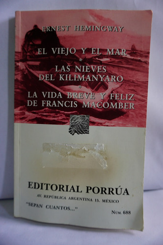 Viejo Y El Mar, Las Nieves Del Kilianyaro, Ernest Hemingway