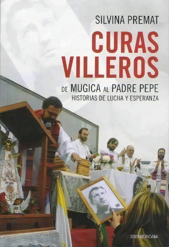 Curas Villeros De Silvina Premat, De Silvina Premat. Editorial Sudamericana En Español