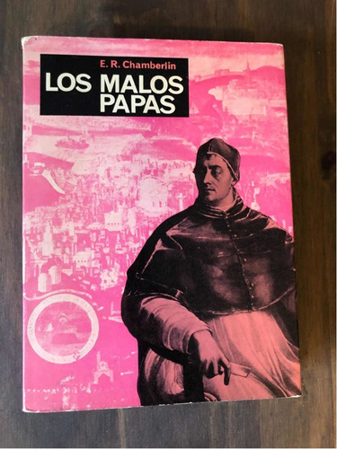 Libro Los Malos Papas - Chamberlin - Muy Buen Estado