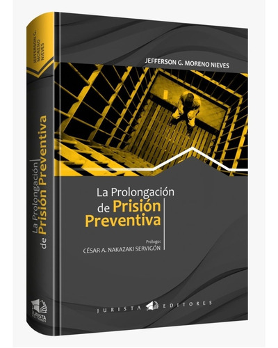 La Prolongacion De La Prision Preventiva
