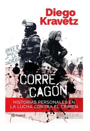 Libro Corré , Cagón - Diego Gabriel Kravetz