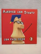 Comprar Ajedrez Con Stauty 2 Con Paso Firme La Casa Del Ajedrez B