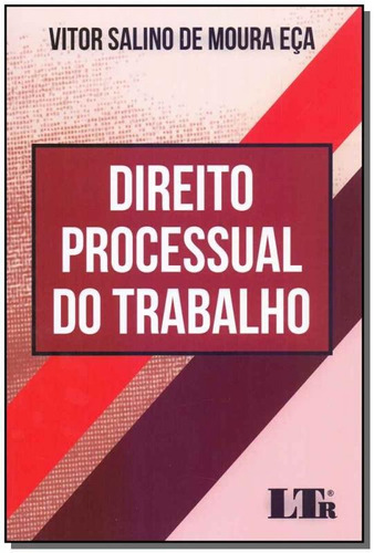 Direito Processual Do Trabalho - 01ed/19