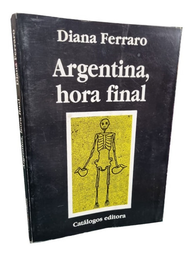 Argentina, Hora Final - Diana Ferraro